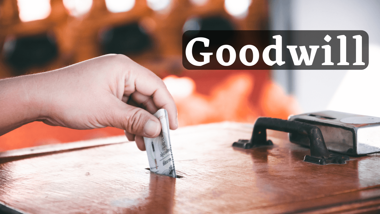 What is Goodwill Goodwill Meaning in Hindi 2022