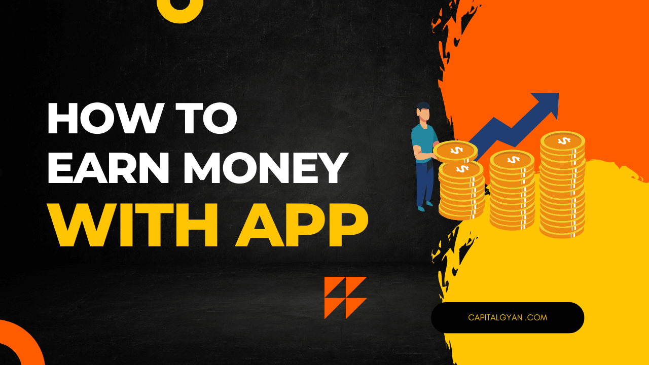 How to Earn money with app